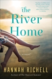 The River Home: A Novel, Richell, Hannah