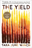 The Yield: A Novel, Winch, Tara June