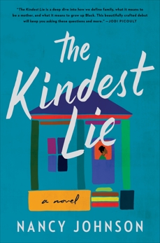 The Kindest Lie: A Novel, Johnson, Nancy