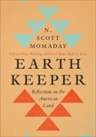 Earth Keeper: Reflections on the American Land, Momaday, N. Scott