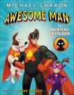 Awesome Man: The Mystery Intruder, Chabon, Michael