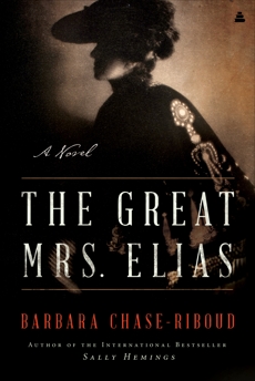 The Great Mrs. Elias: A Novel, Chase-Riboud, Barbara & Riboud, Barbara Chase