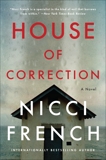 House of Correction: A Novel, French, Nicci