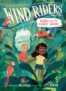 Wind Riders #2: Search for the Scarlet Macaws, Marlin, Jen