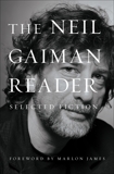The Neil Gaiman Reader: Selected Fiction, Gaiman, Neil