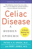 Celiac Disease (Updated 4th Edition): A Hidden Epidemic, Jones, Rory & Green, Peter H.R.