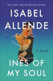Ines of My Soul: A Novel, Allende, Isabel