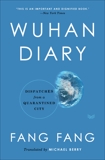 Wuhan Diary: Dispatches from a Quarantined City, Fang, Fang & Berry, Michael