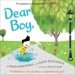 Dear Boy: A Celebration of Cool, Clever, Compassionate You!, Rosenthal, Paris & Rosenthal, Jason B.