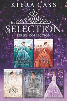 The Selection Series 5-Book Collection: The Selection, The Elite, The One, The Heir, The Crown, Cass, Kiera