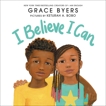 I Believe I Can, Byers, Grace