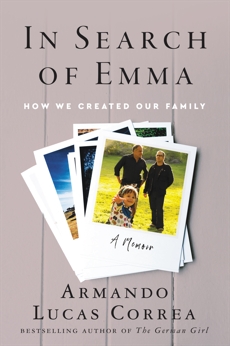 In Search of Emma: How We Created Our Family, Correa, Armando Lucas