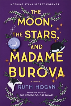 The Moon, the Stars, and Madame Burova: A Novel, Hogan, Ruth