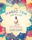 The Magic Ten and Beyond: Daily Spiritual Practice for Greater Peace and Well-Being, Gannon, Sharon