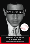 Mafiaboy: How I Cracked The Internet And Why Its Still Broken, Silverman, Craig & Calce, Michael