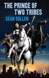 The Prince of Two Tribes: The Changeling Series, Cullen, Sean