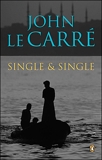 Single and Single, le Carré, John