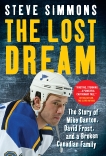 The Lost Dream: Story Of Mike Danton David Frost And A Broken Canadian Family, Simmons, Steve