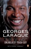 Georges Laraque: The Story Of The NHL's Unlikeliest Tough Guy, Laraque, Georges