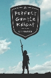 A Perfect Gentle Knight, Pearson, Kit