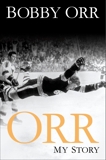 Orr: My Story, Orr, Bobby