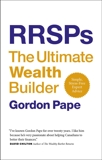 RRSPs: The Ultimate Wealth Builder, Pape, Gordon