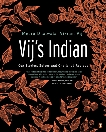 Vij's Indian: Our Stories, Spices and Cherished Recipes, Dhalwala, Meeru & Vij, Vikram
