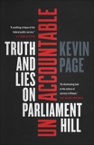 Unaccountable: Truth and Lies on Parliament Hill, Page, Kevin