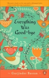 Everything Was Goodbye, Basran, Gurjinder