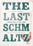 The Last Schmaltz: A Very Serious Cookbook, Johns, Chris & Rose, Anthony