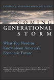 The Coming Generational Storm: What You Need to Know about America's Economic Future, Burns, Scott & Kotlikoff, Laurence J.