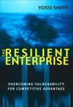 The Resilient Enterprise: Overcoming Vulnerability for Competitive Advantage, Sheffi, Yossi