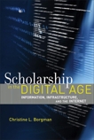 Scholarship in the Digital Age: Information, Infrastructure, and the Internet, Borgman, Christine L.