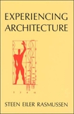 Experiencing Architecture, second edition, Rasmussen, Steen Eiler