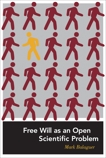 Free Will as an Open Scientific Problem, Balaguer, Mark