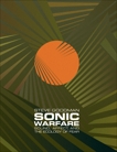 Sonic Warfare: Sound, Affect, and the Ecology of Fear, Goodman, Steve