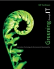 Greening through IT: Information Technology for Environmental Sustainability, Tomlinson, Bill