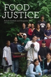 Food Justice, Gottlieb, Robert & Joshi, Anupama