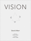 Vision: A Computational Investigation into the Human Representation and Processing of Visual Information, Marr, David