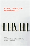 Action, Ethics, and Responsibility, 