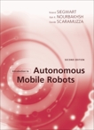 Introduction to Autonomous Mobile Robots, second edition, Siegwart, Roland & Scaramuzza, Davide & Nourbakhsh, Illah Reza