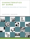 Characteristics of Games, Elias, George Skaff & Garfield, Richard & Gutschera, K. Robert