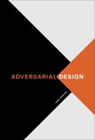 Adversarial Design, Disalvo, Carl