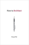 How to Architect, Patt, Doug