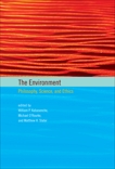 The Environment: Philosophy, Science, and Ethics, 