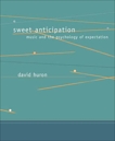 Sweet Anticipation: Music and the Psychology of Expectation, Huron, David