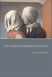 The Invention of Heterosexual Culture, Tin, Louis-Georges