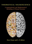 Theoretical Neuroscience: Computational and Mathematical Modeling of Neural Systems, Abbott, Laurence F. & Dayan, Peter