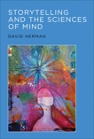 Storytelling and the Sciences of Mind, Herman, David