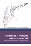 Monitoring Movements in Development Aid: Recursive Partnerships and Infrastructures, Jensen, Casper Bruun & Winthereik, Brit Ross